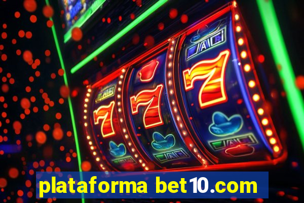 plataforma bet10.com